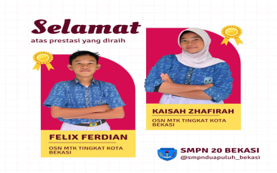 Selamat kepada peserta OSN MTK dari SMPN 20 Bekasi yang lolos Tingkat Provinsi